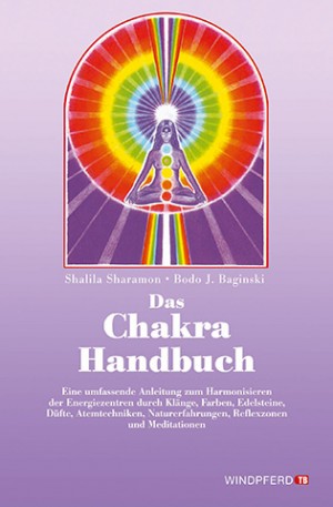 Das Chakra Handbuch von Sharamon/Baginski
