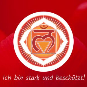 WurzelChakra 1. Energiezentrum 1. Chakra Muladhara Chakra